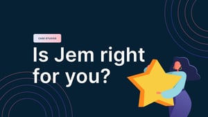 Is Jem right for you-2