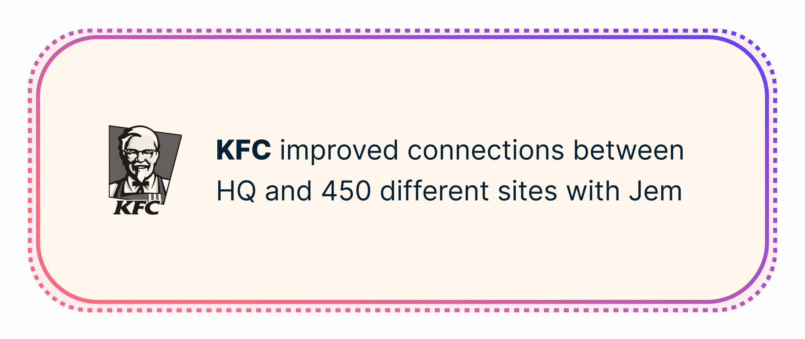 KFC improved connections between HQ and 450 different sites